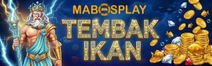 MABOSPLAY TEMBAK IKAN